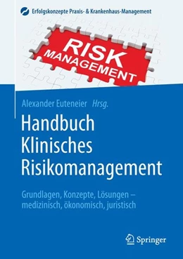 Abbildung von Euteneier | Handbuch Klinisches Risikomanagement | 1. Auflage | 2015 | beck-shop.de