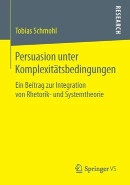 Abbildung von Schmohl | Persuasion unter Komplexitätsbedingungen | 1. Auflage | 2015 | beck-shop.de