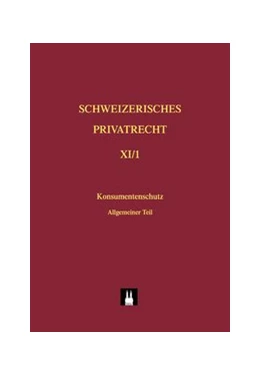 Abbildung von Schweizerisches Privatrecht, Band X: Konsumentenschutz im Privatrecht | 1. Auflage | 2008 | beck-shop.de