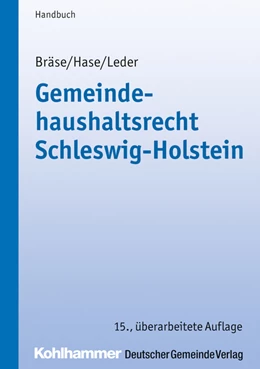 Abbildung von Bräse / Hase | Gemeindehaushaltsrecht Schleswig-Holstein | 15. Auflage | 2024 | beck-shop.de