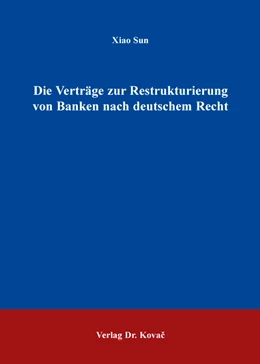 Abbildung von Sun | Die Verträge zur Restrukturierung von Banken nach deutschem Recht | 1. Auflage | 2016 | 6 | beck-shop.de