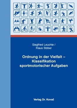Abbildung von Leuchte / Stöber | Ordnung in der Vielfalt – Klassifikation sportmotorischer Aufgaben | 1. Auflage | 2016 | 134 | beck-shop.de