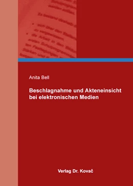Abbildung von Bell | Beschlagnahme und Akteneinsicht bei elektronischen Medien | 1. Auflage | 2016 | 10 | beck-shop.de