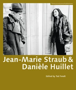 Abbildung von Fendt | Jean-Marie Straub and Danièle Huillet | 1. Auflage | 2016 | beck-shop.de