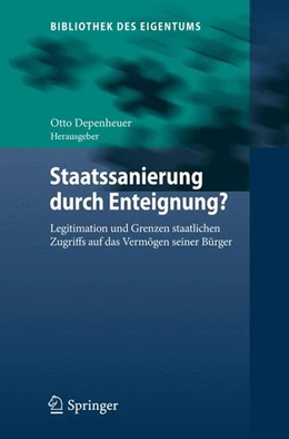 Abbildung von Depenheuer | Staatssanierung durch Enteignung? | 1. Auflage | 2014 | beck-shop.de