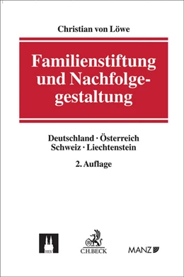Abbildung von von Löwe | Familienstiftung und Nachfolgegestaltung | 2. Auflage | 2016 | beck-shop.de