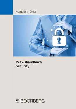 Abbildung von Kuhlmey / Öxle | Praxishandbuch Security | 1. Auflage | 2015 | beck-shop.de