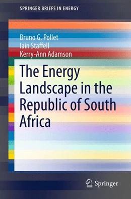 Abbildung von Pollet / Staffell | The Energy Landscape in the Republic of South Africa | 1. Auflage | 2015 | beck-shop.de