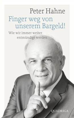 Abbildung von Hahne | Finger weg von unserem Bargeld! | 1. Auflage | 2016 | beck-shop.de