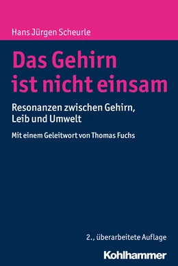 Abbildung von Scheurle | Das Gehirn ist nicht einsam | 2. Auflage | 2016 | beck-shop.de