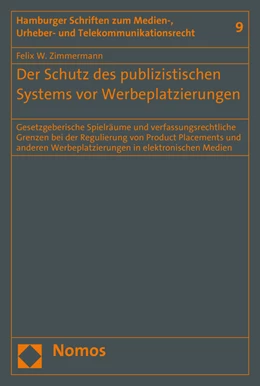 Abbildung von Zimmermann | Der Schutz des publizistischen Systems vor Werbeplatzierungen | 1. Auflage | 2016 | 9 | beck-shop.de