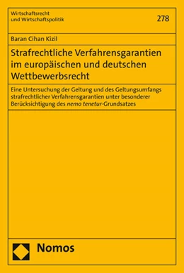 Abbildung von Kizil | Strafrechtliche Verfahrensgarantien im europäischen und deutschen Wettbewerbsrecht | 1. Auflage | 2015 | 278 | beck-shop.de