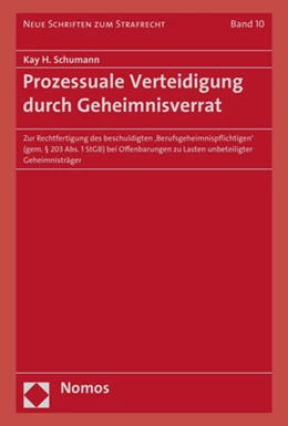 Abbildung von Schumann | Prozessuale Verteidigung durch Geheimnisverrat | 1. Auflage | 2016 | 10 | beck-shop.de