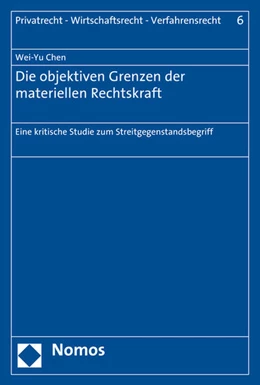 Abbildung von Chen | Die objektiven Grenzen der materiellen Rechtskraft | 1. Auflage | 2015 | 6 | beck-shop.de