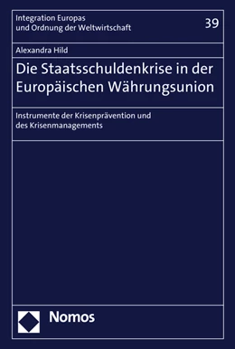Abbildung von Hild | Die Staatsschuldenkrise in der Europäischen Währungsunion | 1. Auflage | 2016 | 39 | beck-shop.de
