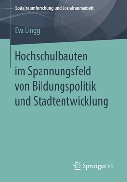 Abbildung von Lingg | Hochschulbauten im Spannungsfeld von Bildungspolitik und Stadtentwicklung | 1. Auflage | 2015 | beck-shop.de
