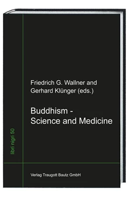 Abbildung von Klünger / Wallner | Buddhism - Science and Medicine | 1. Auflage | 2015 | beck-shop.de