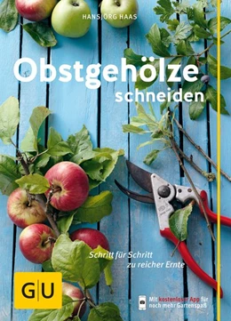 Abbildung von Haas | Obstgehölze schneiden | 1. Auflage | 2016 | beck-shop.de