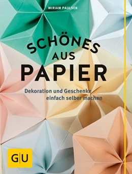 Abbildung von Paulsen | Schönes aus Papier | 1. Auflage | 2016 | beck-shop.de