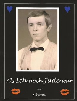 Abbildung von Schorat | Als ich noch Jude war | 1. Auflage | 2015 | beck-shop.de