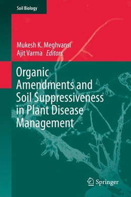 Abbildung von Meghvansi / Varma | Organic Amendments and Soil Suppressiveness in Plant Disease Management | 1. Auflage | 2015 | beck-shop.de