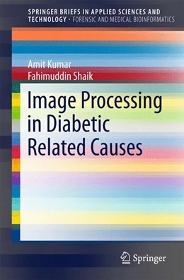Abbildung von Kumar / Shaik | Image Processing in Diabetic Related Causes | 1. Auflage | 2015 | beck-shop.de