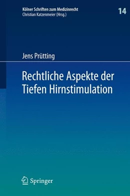 Abbildung von Prütting | Rechtliche Aspekte der Tiefen Hirnstimulation | 1. Auflage | 2013 | beck-shop.de