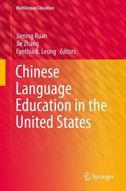 Abbildung von Ruan / Zhang | Chinese Language Education in the United States | 1. Auflage | 2015 | beck-shop.de