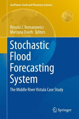 Abbildung von Romanowicz / Osuch | Stochastic Flood Forecasting System | 1. Auflage | 2015 | beck-shop.de