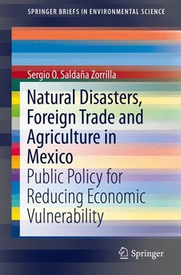 Abbildung von Saldaña Zorrilla | Natural Disasters, Foreign Trade and Agriculture in Mexico | 1. Auflage | 2015 | beck-shop.de
