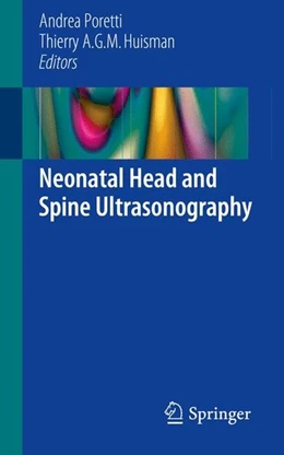 Abbildung von Poretti / Huisman | Neonatal Head and Spine Ultrasonography | 1. Auflage | 2015 | beck-shop.de