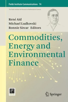 Abbildung von Aïd / Ludkovski | Commodities, Energy and Environmental Finance | 1. Auflage | 2015 | beck-shop.de
