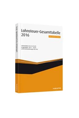 Abbildung von Lohnsteuer-Gesamt-Tabelle 2016 | 1. Auflage | 2016 | beck-shop.de