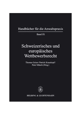 Abbildung von Geiser (Hrsg.) / Krauskopf | Schweizerisches und europäisches Wettbewerbsrecht | 1. Auflage | 2005 | Band IX | beck-shop.de