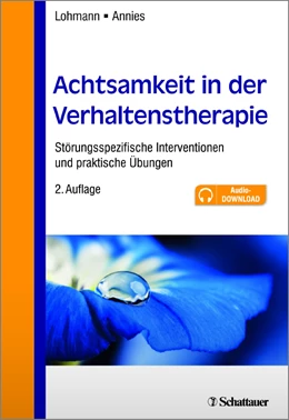 Abbildung von Lohmann / Annies | Achtsamkeit in der Verhaltenstherapie | 1. Auflage | 2016 | beck-shop.de