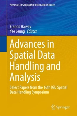 Abbildung von Harvey / Leung | Advances in Spatial Data Handling and Analysis | 1. Auflage | 2015 | beck-shop.de
