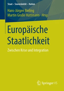 Abbildung von Bieling / Große Hüttmann | Europäische Staatlichkeit | 1. Auflage | 2015 | beck-shop.de