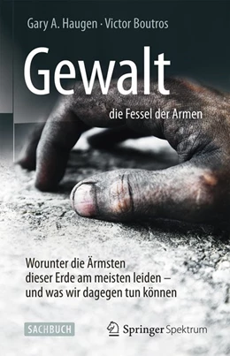 Abbildung von Haugen / Boutros | Gewalt - die Fessel der Armen | 1. Auflage | 2015 | beck-shop.de