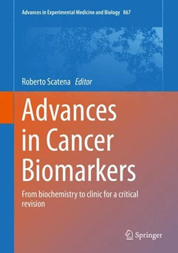 Abbildung von Scatena | Advances in Cancer Biomarkers | 1. Auflage | 2015 | beck-shop.de