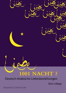 Abbildung von Strohmenger | 1001 Nacht? Deutsch-Arabische Liebesbeziehungen | 1. Auflage | 2016 | beck-shop.de