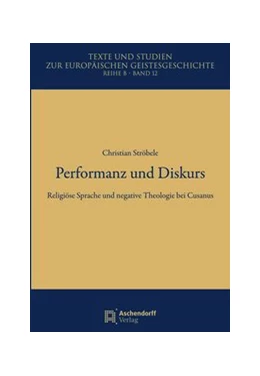 Abbildung von Ströbele | Performanz und Diskurs | 1. Auflage | 2015 | Reihe B, Band 12 | beck-shop.de