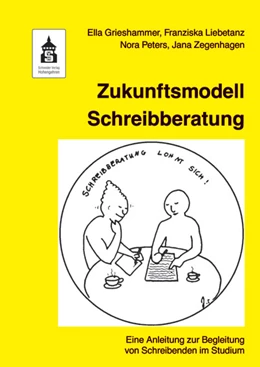 Abbildung von Grieshammer / Liebetanz | Zukunftsmodell Schreibberatung | 4. Auflage | 2019 | beck-shop.de