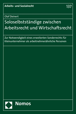 Abbildung von Deinert | Soloselbstständige zwischen Arbeitsrecht und Wirtschaftsrecht | 1. Auflage | 2015 | 137 | beck-shop.de