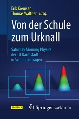Abbildung von Kremser / Walther | Von der Schule zum Urknall | 1. Auflage | 2015 | beck-shop.de