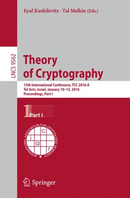 Abbildung von Kushilevitz / Malkin | Theory of Cryptography | 1. Auflage | 2016 | 9562 | beck-shop.de