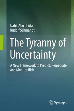 Abbildung von Abu el Ata / Schmandt | The Tyranny of Uncertainty | 1. Auflage | 2016 | beck-shop.de