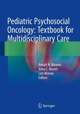 Abbildung von Abrams / Muriel | Pediatric Psychosocial Oncology: Textbook for Multidisciplinary Care | 1. Auflage | 2015 | beck-shop.de