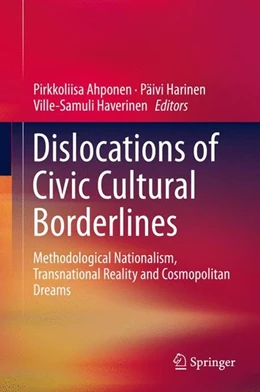 Abbildung von Ahponen / Harinen | Dislocations of Civic Cultural Borderlines | 1. Auflage | 2015 | beck-shop.de