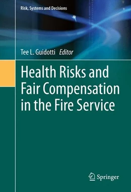 Abbildung von Guidotti | Health Risks and Fair Compensation in the Fire Service | 1. Auflage | 2015 | beck-shop.de