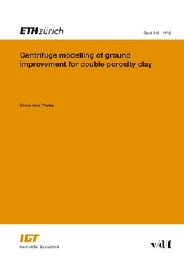 Abbildung von Pooley | Centrifuge modelling of ground improvement for double porosity clay | 1. Auflage | 2015 | beck-shop.de